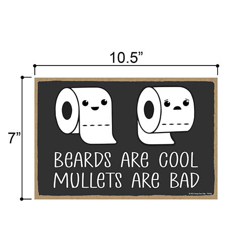 Beards are Cool Mullets are Bad, 7 inch by 10.5 inch, Funny Bathroom Signs, Bathroom Wall Decor, Restroom Wood Sign, Bathroom Decorations, 754342