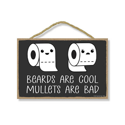 Beards are Cool Mullets are Bad, 7 inch by 10.5 inch, Funny Bathroom Signs, Bathroom Wall Decor, Restroom Wood Sign, Bathroom Decorations, 754342