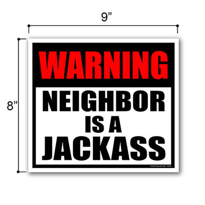 Warning Neighbor is a Jackass, 9 inch by 8 inch, Mini Yard Signs, Lawn Signs with Stakes, Outdoor Decor Signs, Private Property Signs, Funny House Décor, 754384