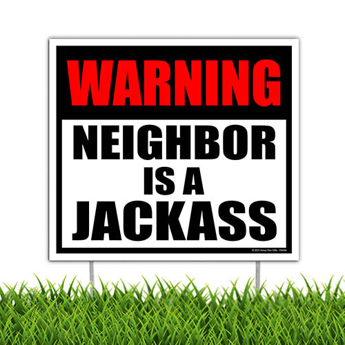 Warning Neighbor is a Jackass, 9 inch by 8 inch, Mini Yard Signs, Lawn Signs with Stakes, Outdoor Decor Signs, Private Property Signs, Funny House Décor, 754384