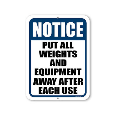 Notice Put All Weights and Equipment Away After Each Use, 9 inch by 12 inch, Metal Sign Post, Wall Signs for Home, Workout Room Decor, Home Gym Decor, HDG-1459