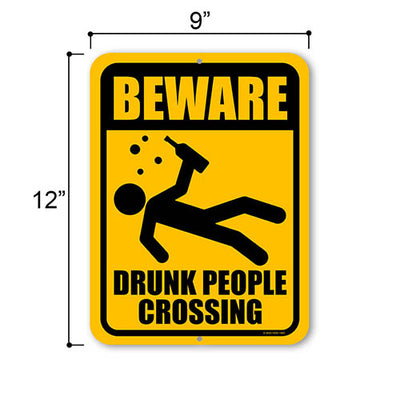 Beware Drunk People Crossing, 9 inch by 12 inch, Funny Wall Signs, Drinking Sign, Alcohol Gifts, Funny Metal Bar Signs, HDG-1463