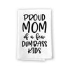 Proud Mom of a Few Dumbass Kids Funny Inappropriate Kitchen Towels, 27 inch by 27 inch, 100% Cotton, Multi-Purpose Flour Sack Towels, Home Decor, Housewarming
