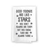 Good Friends are Like Stars, Friendship Towel for Home Decor, Kitchen Towel Gifts, Friends Wall Decor Sign with Sayings, 27 Inches by 27 Inches
