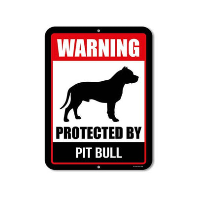 Warning Protected by Pitbull Signage