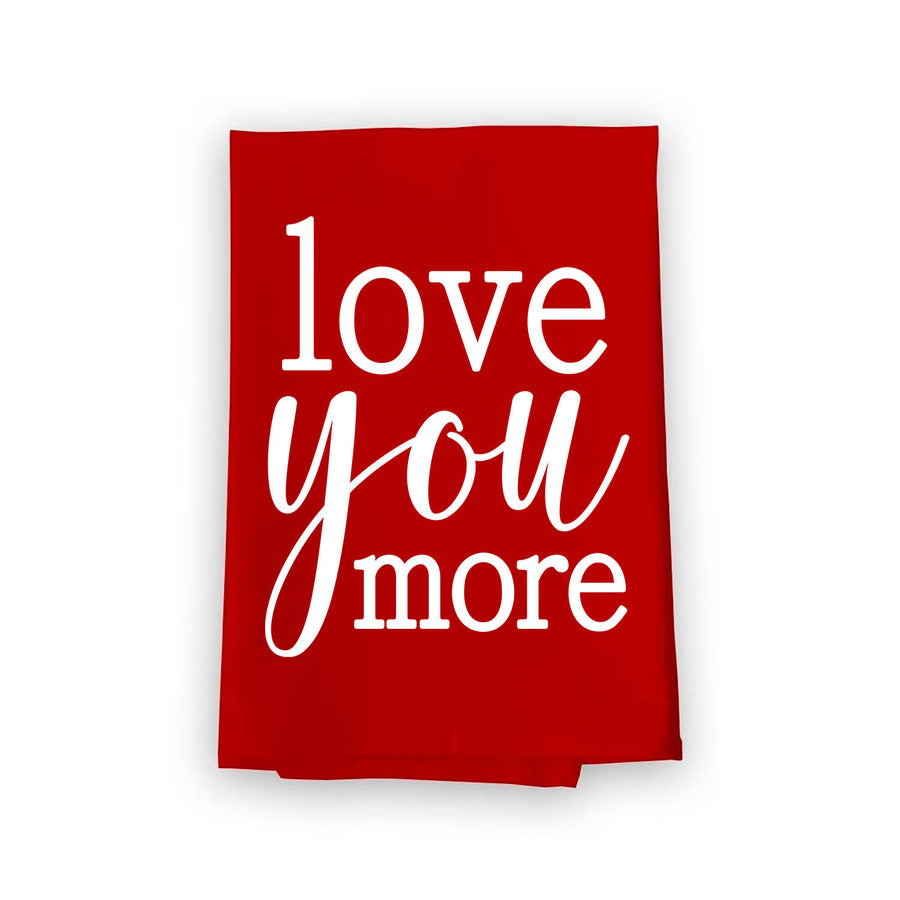 Love You More Flour Sack Towel, 27 inch by 27 inch, 100% Cotton, Multi-Purpose Kitchen Towels, Valentine's Day Decorations