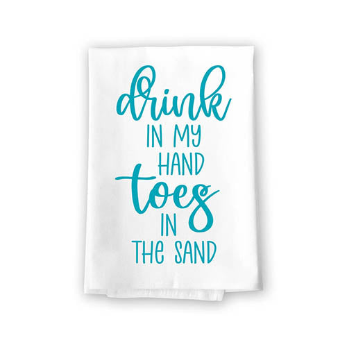 Drink in My Hand Toes in The Sand, Funny Beach Themed Kitchen Towels, Coastal, Summer, Tropical, Nautical, Flour Sack Cotton, Hand and Dish Kitchen Towel, 27 Inches by 27 Inches