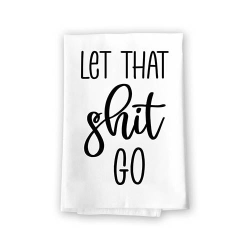 Let That Shit Go, 27 Inch by 27 Inch, 100% Cotton, Inappropriate Gifts, Bathroom Towels, Bathroom Decorations, Hand Towels Funny, Funny Shower Towels