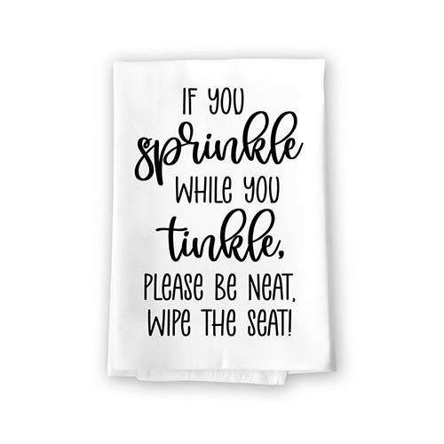 If You Sprinkle While You Tinkle, Please Be Neat, Wipe The Seat, 27 Inch by 27 Inch, 100% Cotton, Inappropriate Gifts, Bathroom Towels, Decorations, Hand Towels, Funny Shower Towels