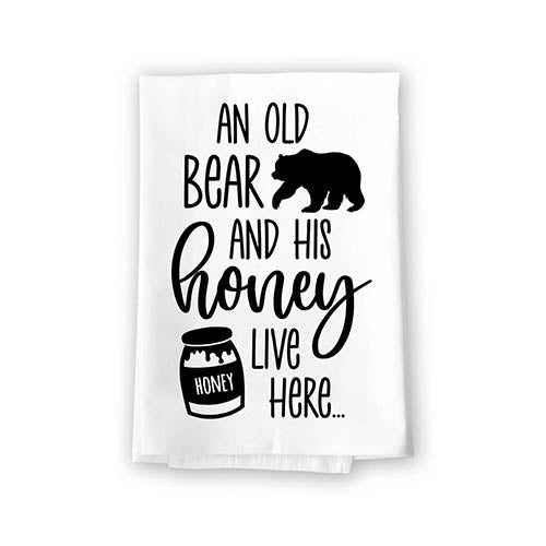 An Old Bear and His Honey Live Here, Flour Sack Towel, 27 inch by 27 inch, Tea Towels, Absorbent Kitchen Towels, Housewarming Gift, Bear Decor