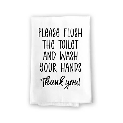 Please Flush The Toilet and Wash Your Hands Thank You, 27 Inch by 27 Inch, 100% Cotton, Multi-Purpose Hand Towels, Bathroom Towels, Bathroom Decorations, Restroom Decor