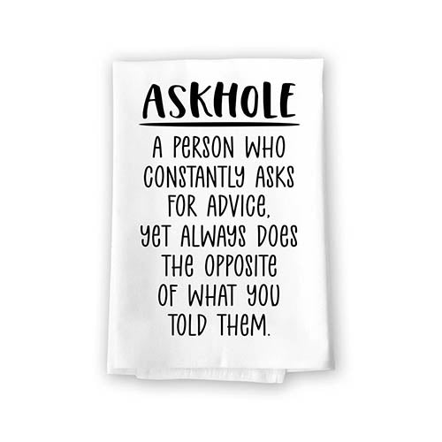 Askhole, Flour Sack Towel, 27 Inch by 27 Inch, 100% Cotton, Funny Home Decor, Dish Towel,  Absorbent Kitchen Towels, Inappropriate Gifts