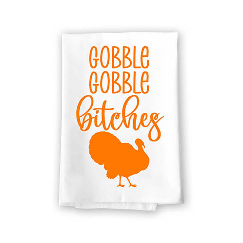 Gobble Gobble Bitches, Flour Sack Towel, 27 Inch by 27 Inch, 100% Cotton, Fall Dish Towel, Towels for Kitchen, Thanksgiving Towel, Thanksgiving Turkey, Fall Decor, Hand Towels Funny