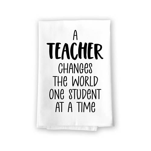 A Teacher Changes The World One Student at a Time, Flour Sack Towel, 27 inch by 27 inch, Cotton, Teacher Appreciation Gifts, Teacher Thank You Gifts, Teachers Gifts