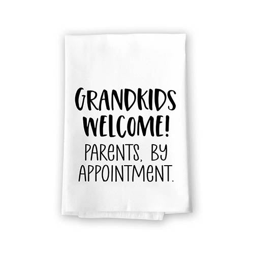 Grandkids Welcome Parents by Appointment, Flour Sack Dish Towel, 27 inch by 27 inch, 100% Cotton, Multi-Purpose Towels, Grandma Towel, Grandma Gift, Nana Towel, Grandparents Day Gift