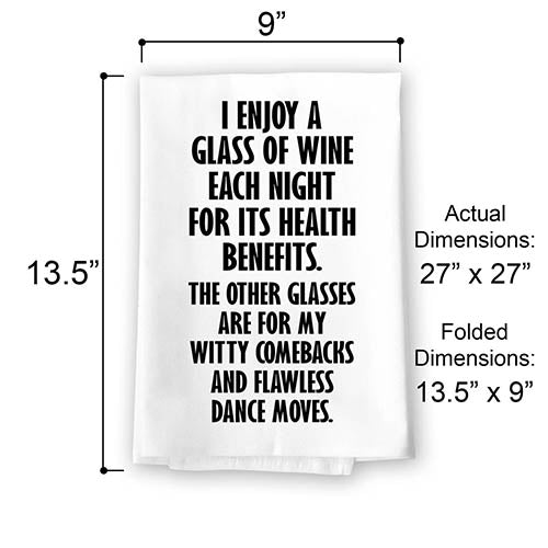 I Enjoy a Glass of Wine Each Night for Its Health Benefits, Cotton Flour Sack Towel, Funny Kitchen Towels, Bar Towels, Wine Lover Gifts for Women, 27 inch by 27 Inch, 10826