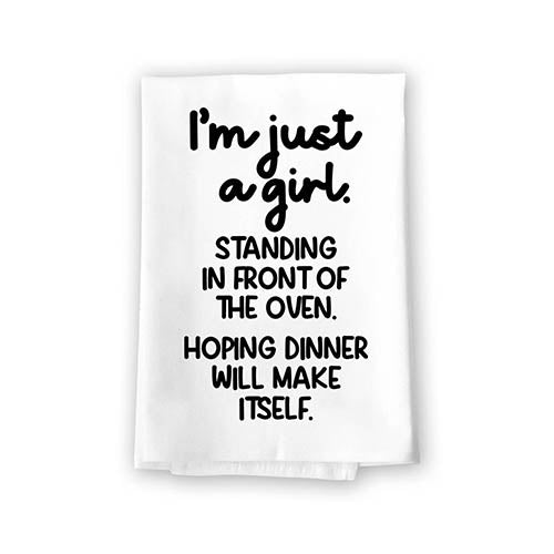 I'm Just a Girl Standing in Front of The Oven, Flour Sack Towels, Funny Kitchen Decor, Funny Hand Towels, Dish Towels, Funny Gag Gifts for Women, 27 inch by 27 inch, 10828