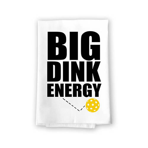 Big Dink Energy, Flour Sack Towels, Funny Kitchen Towels, Pickleball Gifts, Pickleball Decorations, Towels for Bathroom, Funny Sports Decor, 27 inch by 27 Inch