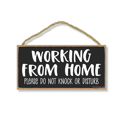 Working from Home Please Do Not Knock or Disturb, 5 inch by 10 inch, Wall Signs for Home Decor, Garage Signs, Do Not Disturb, Door Signs