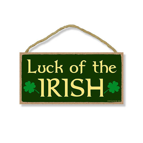 Luck of the Irish, 10 inch by 5 inch, Wooden Signs for Home Decor, St Patrick's Day Decorations, Signs for Wreath, Front Door Decorations