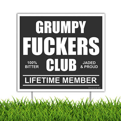 Grumpy Fuckers Club Lifetime Member, 9 inch by 8 inch, Mini Yard Signs, Lawn Signs with Stakes, Outdoor Decor Private Property Signs, Funny House Decor