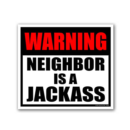Warning Neighbor is a Jackass, 9 inch by 8 inch, Mini Yard Signs, Lawn Signs with Stakes, Outdoor Decor Signs, Private Property Signs, Funny House Décor, 754384