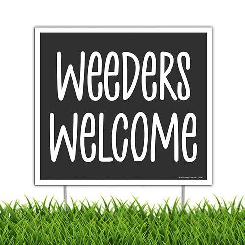 Weeders Welcome, 9 inch by 8 inch, Mini Yard Signs, Lawn Signs With Stakes, Outdoor Decor Signs, Private Property Signs, Funny Yard Signs