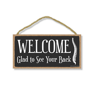 Welcome Glad to See Your Back, 10 inch by 5 inch, Wooden Hanging Sign, Door Sign, Office Sign, Therapy Office Decor, Chiropractor Gift, Wooden Business Signs, 754394