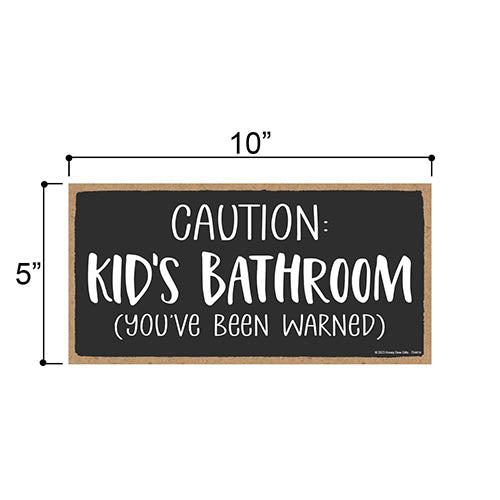 Caution Kids Bathroom You've Been Warned, 5 inch by 10 inch, Funny Kids Bathroom Decor, Restroom Decor