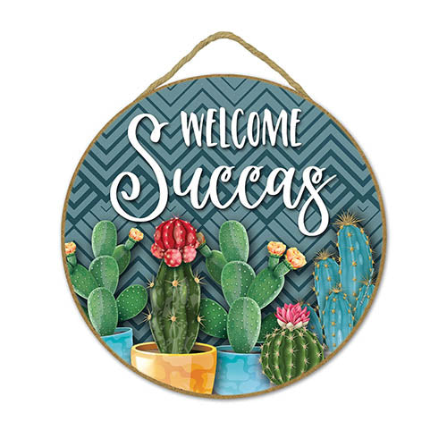 Welcome Succas, 10 inch Round, Funny Wooden Signs, Hanging Wall Art, Decorative Wood Sign, Succulent Wall Décor, Funny Gardening Gifts, Funny Home Décor