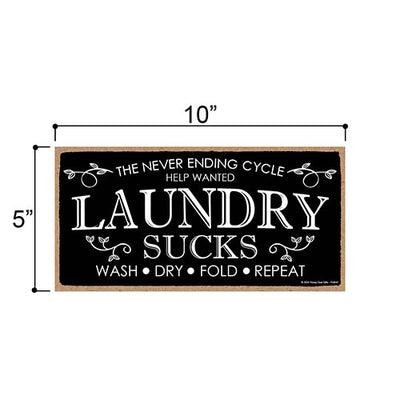 The Never Ending Cycle Laundry Sucks, Laundry Room Decor, Funny Laundry Room Sign, Funny Home Decor, Funny Wooden Signs, Laundry Art Wall Decor, 10 inch by 5 inch, 754641