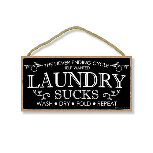 The Never Ending Cycle Laundry Sucks, Laundry Room Decor, Funny Laundry Room Sign, Funny Home Decor, Funny Wooden Signs, Laundry Art Wall Decor, 10 inch by 5 inch, 754641