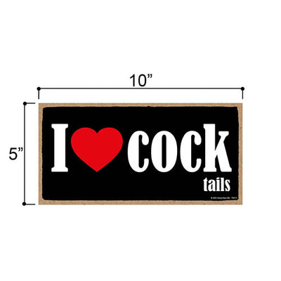 I Love Cock Tails, Funny Signs, Bar Accessories For The Home, Cocktail Decor, Funny Home Decor, Cocktails Bar Sign, Alcohol Funny Gifts, 10 inch by 5 inch, 754711