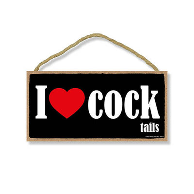 I Love Cock Tails, Funny Signs, Bar Accessories For The Home, Cocktail Decor, Funny Home Decor, Cocktails Bar Sign, Alcohol Funny Gifts, 10 inch by 5 inch, 754711
