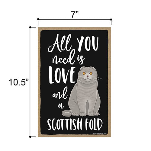 All You Need is Love and a Scottish Fold Cat Wooden Home Decor for Cat Pet Lovers, Hanging Decorative Wall Sign, 7 Inches by 10.5 Inches
