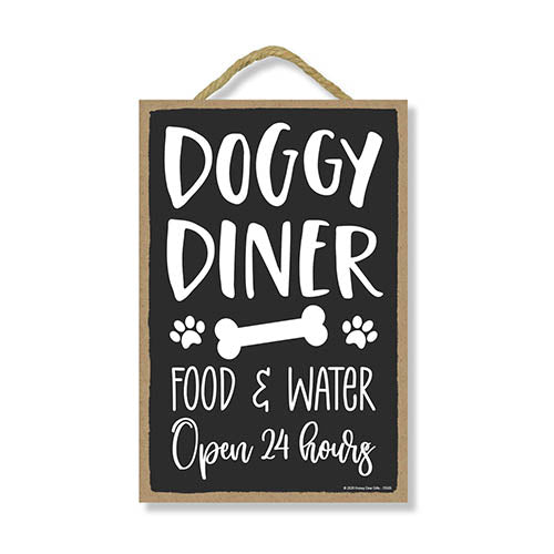 Doggy Diner Food and Water Open 24 Hours, 7 inch x 10.5 inch, Dog Hanging Sign, Gift for Pet Lovers, Fur Moms, Dog Gifts, Dog Wall Decor