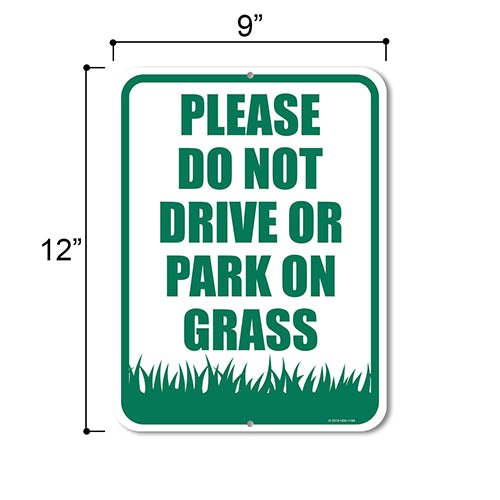 Please Do Not Drive or Park on Grass 9 inch by 12 inch Metal Aluminum Private Driveway Sign, Yard Sign, Made in USA, Traffic Sign
