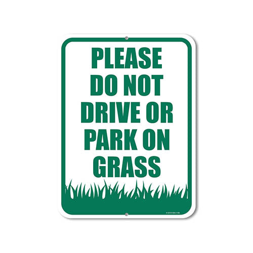Please Do Not Drive or Park on Grass 9 inch by 12 inch Metal Aluminum Private Driveway Sign, Yard Sign, Made in USA, Traffic Sign