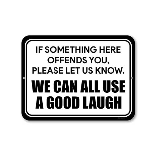 If Something Here Offends You Please Let Us Know We Can All Use a Good Laugh, 12 inch by 9 inch, Metal Sign Post, Funny Home Decor, Funny Office Decor