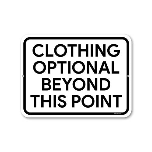 Clothing Optional Beyond This Point, 12 inch by 9 inch, Funny Metal Signs, Backyard Signs, Tin Sign, Outdoor Wall Decor, Beach Wall Decor