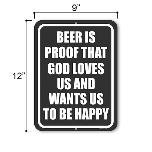 Beer is Proof that God Loves Us and Wants Us to be Happy, 9 inch by 12 inch, Drinking Sign, Funny Home Decor, Beer Sign, Drinker Gifts, Beer Quote, Funny Metal Bar Sign