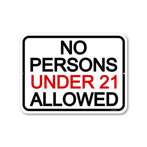 Honey Dew Gifts, No Persons Under 21 Allowed, 12 inch by 9 inch, Made in USA, Metal Sign Post, 21 and Over Sign, Bar Decor and Accessories, No Persons Under 21, Iron Wall Decor