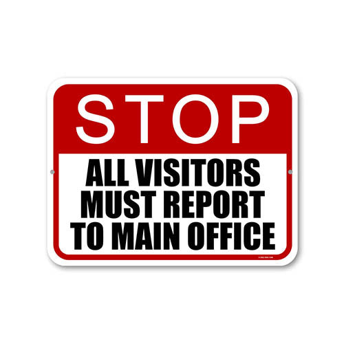Stop All Visitors Must Report to Main Office, 12 inch by 9 inch, Security Signs, Office Signs for Business, Visitors Sign