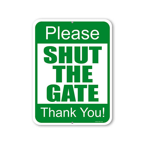 Please Shut the Gate Thank You!, 9 inch by 12 inches, Security Signs, Visitors Sign, Gate Signs Metal, Security Metal Sign, Close Gate Sign Metal