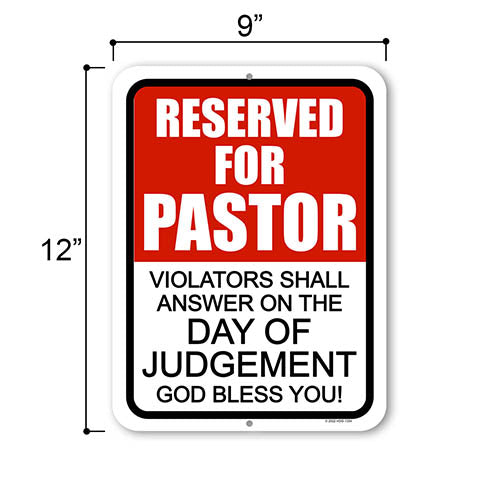 Reserved for Pastor Violators Shall Answer on the Day of Judgement God Bless You!, 9 inch by 12 inch, Funny Signs, Room Decor, Parking Sign, Reserved Signs