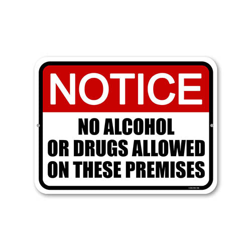 Notice No Alcohol or Drugs Allowed on these Premises, 12 inch by 9 inch, Metal Sign Post, Business Warning Signs, Office Signs for Business