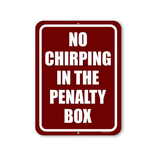 No Chirping in the Penalty Box, 9 inch by 12 inch, Funny Home Decor, Hockey Gifts, Hockey Decor, Sports Decor, Man Cave Decor, Sports Wall Decor