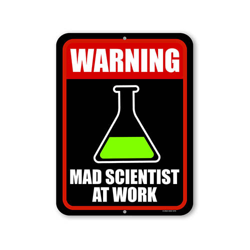 Warning Mad Scientist At Work, 9 inch by 12 inch, Wall Signs for Home Decor, Funny Wall Hanging Sign, Door Sign, Funny Office Decor, Teacher Room Decor
