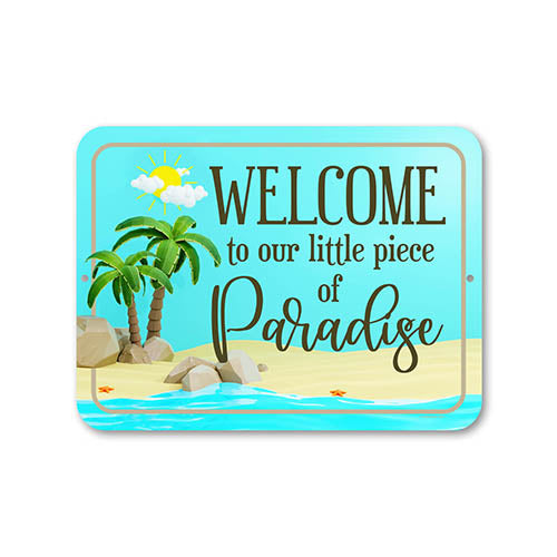 Welcome to Our Little Piece Of Paradise, 12 inch by 9 inch, Tin Sign Post, Summer Decorations for Home, Pool Signs, Beach Wreath, Backyard Decor, Decorative Sign for Home