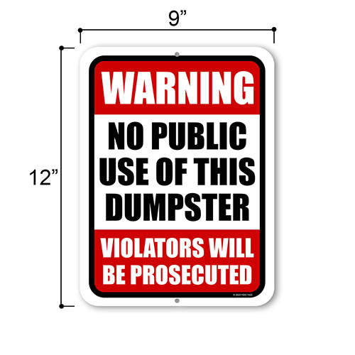 Warning No Public Use of This Dumpster, 9 inch by 12 inch, Metal Sign Post, Yard Signs, Lawn Signs, Warning Signs, No Dumping Signs Private Property